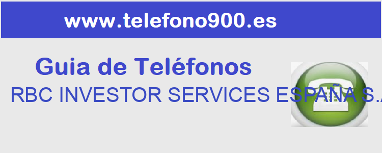 Telefono de  RBC INVESTOR SERVICES ESPAÑA S.A.